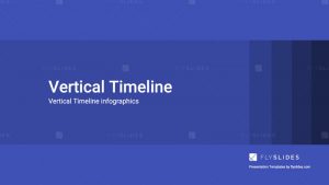 Vertical Timelines PowerPoint Templates PPT Presentation Slides Designs